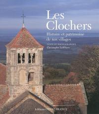 Les clochers : histoire et patrimoine de nos villages
