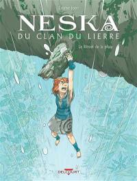 Neska du clan du lierre. Vol. 2. Le rituel de la pluie