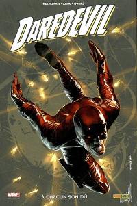 Daredevil. Vol. 16. A chacun son dû