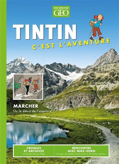 Tintin, c'est l'aventure, n° 15. Marcher ou Le début de l'aventure