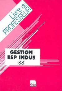 Gestion BEP indus : livre du professeur