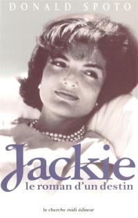 Jackie, le roman d'un destin