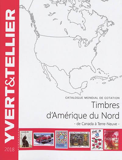 Catalogue de timbres-poste : cent vingt-deuxième année. Amérique du Nord : 2018