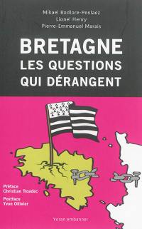 Bretagne : les questions qui dérangent