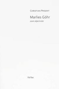 Marlies Göhr : zoom objectiviste