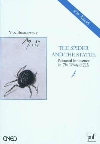 The spider and the statue : poisoned innocence in The winter's tale