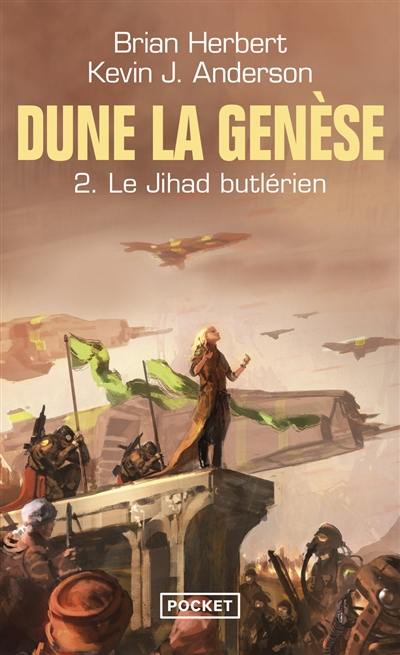 Dune, la genèse. Vol. 2. Le Jihad butlérien