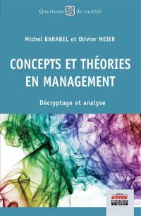 Concepts et théories en management : décryptage et analyse