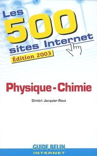 Les 500 sites Internet : physique-chimie