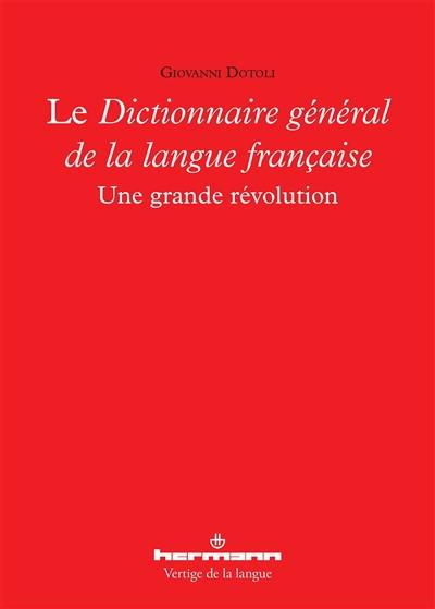 Le Dictionnaire général de la langue française : une grande révolution