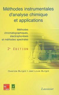 Méthodes instrumentales d'analyse chimique et applications : méthodes chromatographiques, électrophorèses et méthodes spectrales