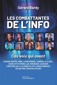 Les combattantes de l'info : ces voix qui osent : Eugénie Bastié, Anne-Laure Bonnel, Gabrielle Cluzel...