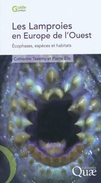 Les lamproies en Europe de l'Ouest : écophases, espèces et habitats