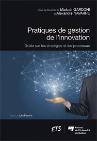 Pratiques de gestion de l'innovation : guide sur les stratégies et les processus