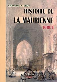 Histoire de la Maurienne. Vol. 1
