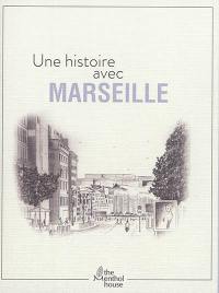 Une histoire avec Marseille : la Canebière