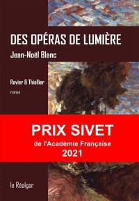 Des opéras de lumière : Ravier & Thiollier