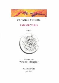Ficelle, n° 148. Catastrôvirus : fables