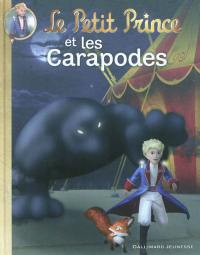 Le Petit Prince. Vol. 7. Le Petit Prince et les Carapodes