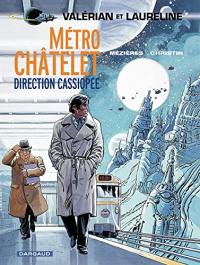 Valérian et Laureline. Vol. 9. Métro Châtelet, direction Cassiopée