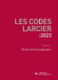 Les codes Larcier. Vol. 1. Droit civil et judiciaire : 2023