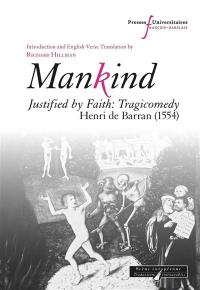 Mankind : justified by faith : tragicomedy