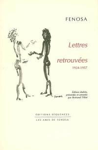 Lettres retrouvées : 1924-1957