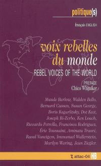 Voix rebelles du monde. Rebel voices of the world