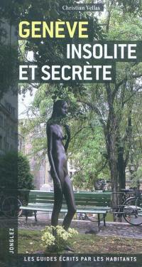 Genève insolite et secrète