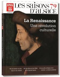 Saisons d'Alsace (Les), n° 79. La Renaissance : une révolution culturelle