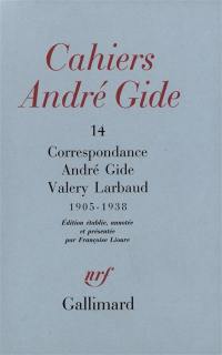 Cahiers André Gide, n° 14. Correspondance André Gide Valery Larbaud : 1905-1938