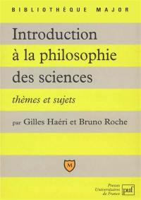 Introduction à la philosophie des sciences : thèmes et sujets