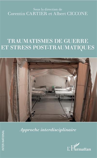 Traumatismes de guerre et stress post-traumatiques : approche interdisciplinaire