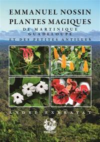 Plantes magiques de Martinique, Guadeloupe et des Petites Antilles