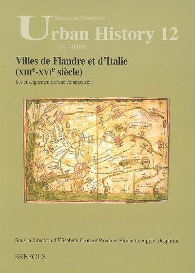 Villes de Flandre et d'Italie, XIIIe-XVIe siècle : les enseignements d'une comparaison