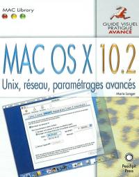 Mac OS X 10.2 : Unix, réseau, paramétrages avancés