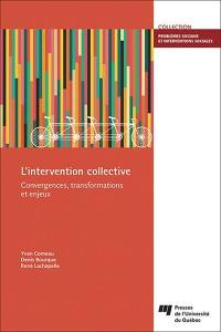 L'intervention collective : convergences, transformations et enjeux