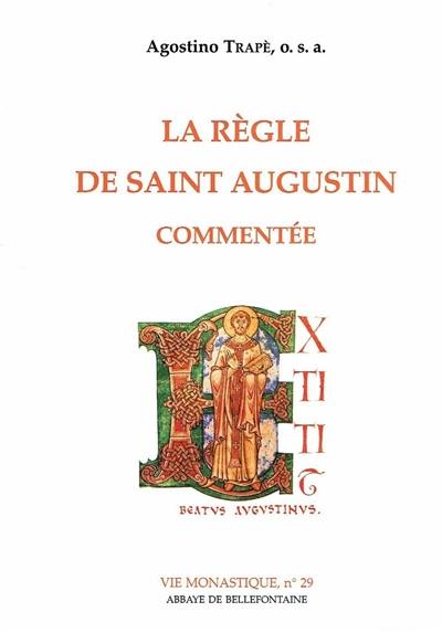 La Règle de saint Augustin commentée