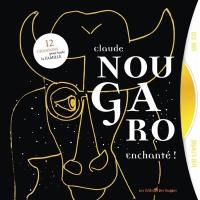 Claude Nougaro : enchanté !