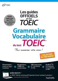 Grammaire, vocabulaire du test TOEIC : les guides officiels du test TOEIC