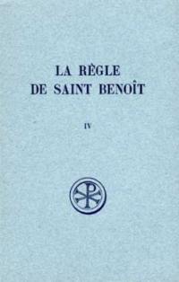 La Règle de saint Benoît. Vol. 4. Commentaire historique et critique : parties I-III