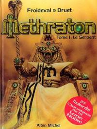 Methraton. Vol. 1. Le serpent