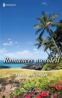 Romances au soleil : trois nouvelles
