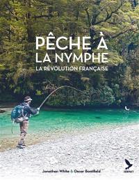 Pêche à la nymphe : la révolution française
