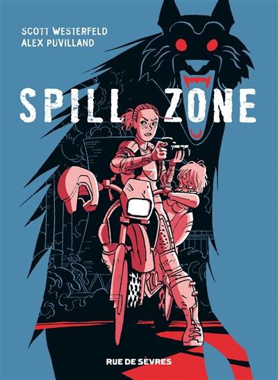 Spill zone. Volume 1