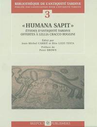 Humana sapit : études d'Antiquité tardive offertes à Lellia Cracco Ruggini