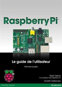Raspberry Pi : guide de l'utilisateur