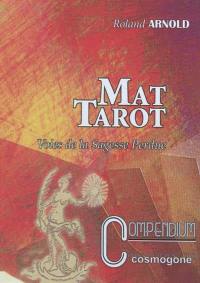 Mat tarot : voies de la sagesse perdue