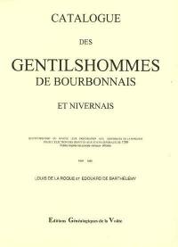 Catalogue des gentilshommes de Bourbonnais et Nivernais qui ont pris part ou envoyé leur procuration aux assemblées de la noblesse pour l'élection des députés aux Etats généraux de 1789