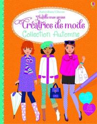 Créatrice de mode : collection automne : avec plus de 300 autocollants, dont 120 à colorier